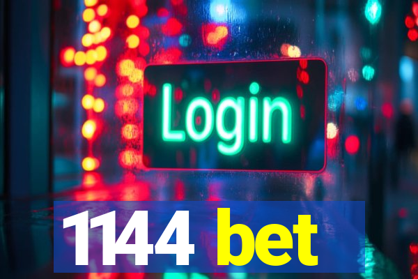 1144 bet