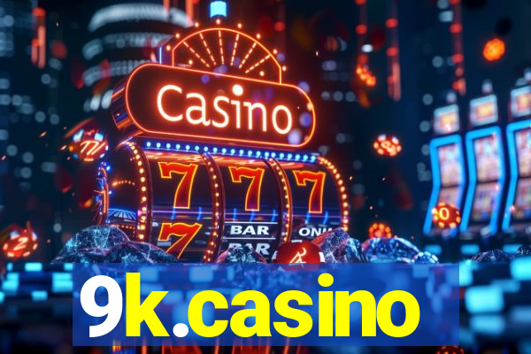 9k.casino