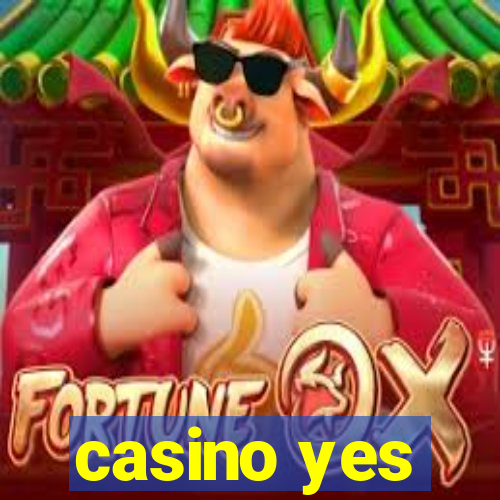 casino yes