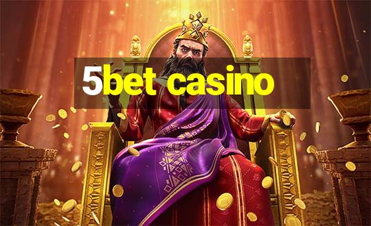 5bet casino