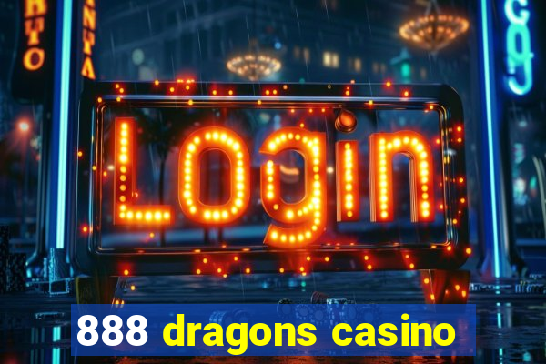 888 dragons casino