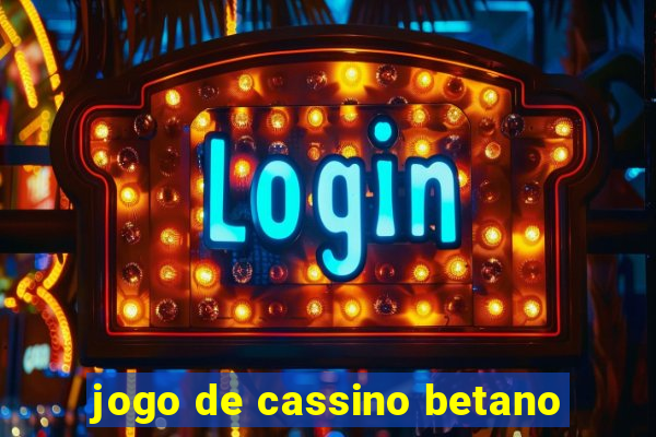 jogo de cassino betano