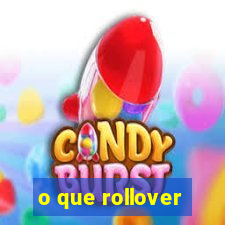 o que rollover