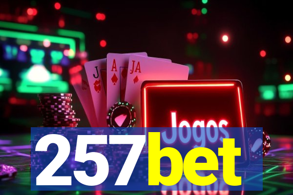 257bet