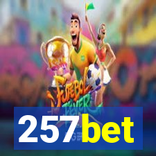 257bet