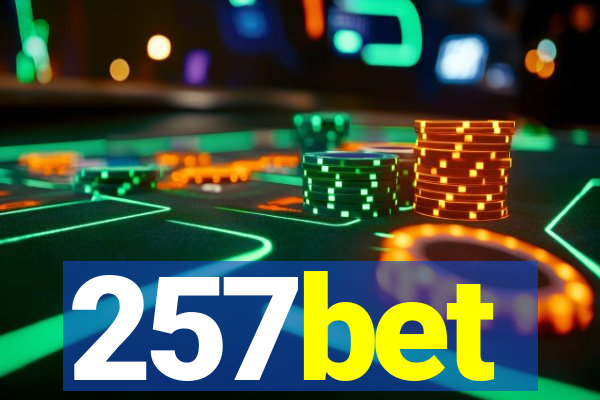 257bet