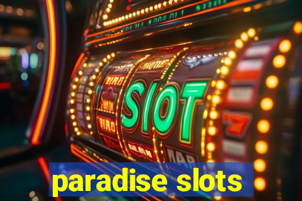 paradise slots