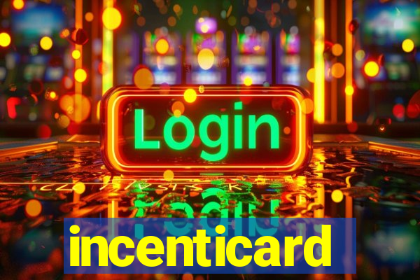 incenticard