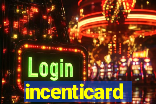 incenticard