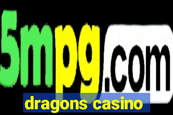 dragons casino