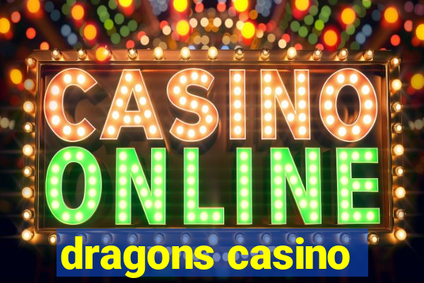 dragons casino