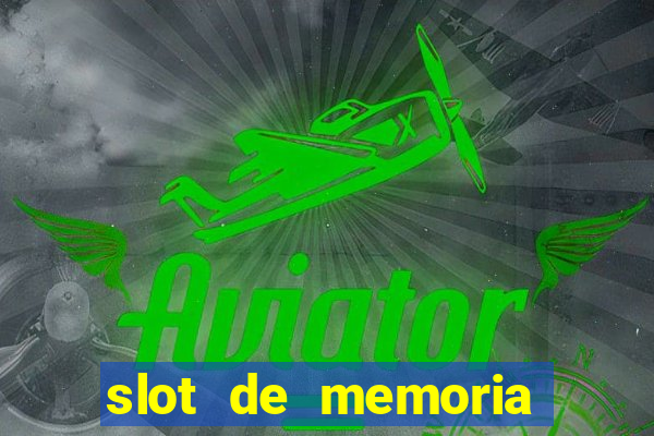 slot de memoria ram 8gb