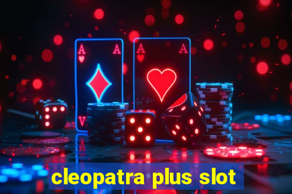 cleopatra plus slot