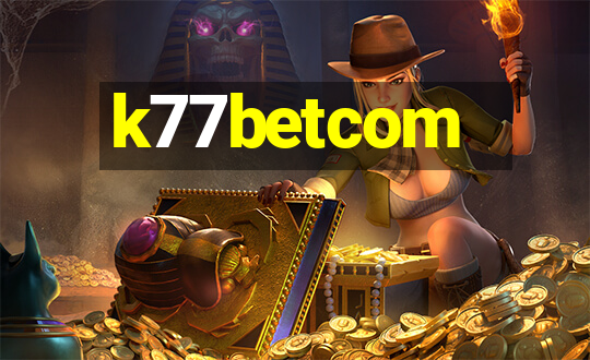 k77betcom