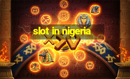 slot in nigeria