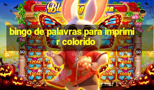 bingo de palavras para imprimir colorido