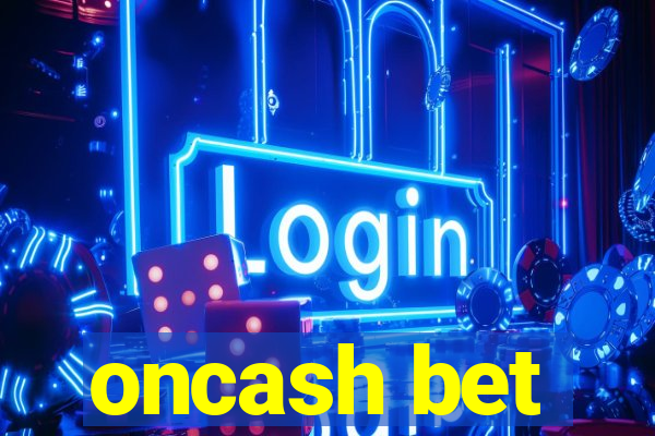 oncash bet