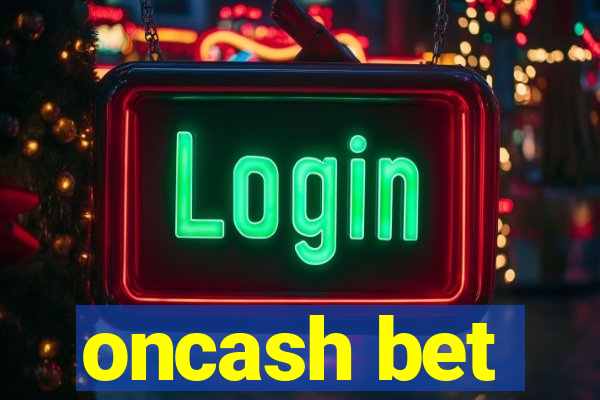 oncash bet