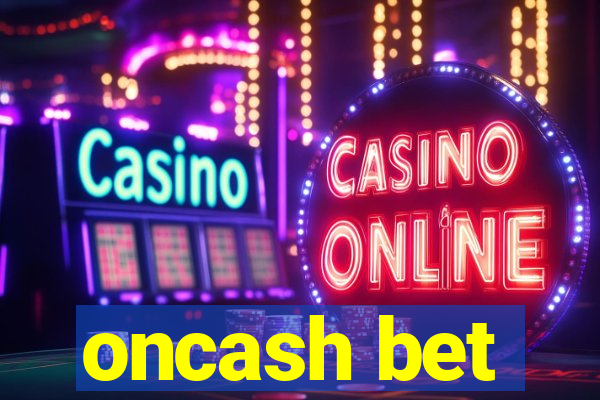 oncash bet