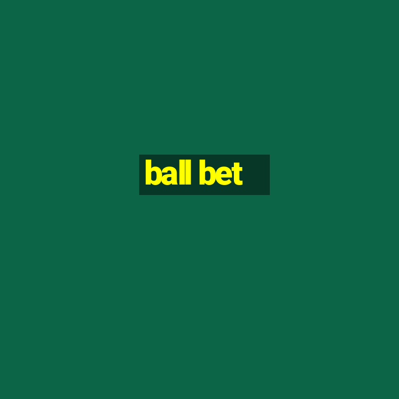 ball bet