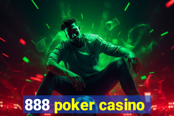 888 poker casino