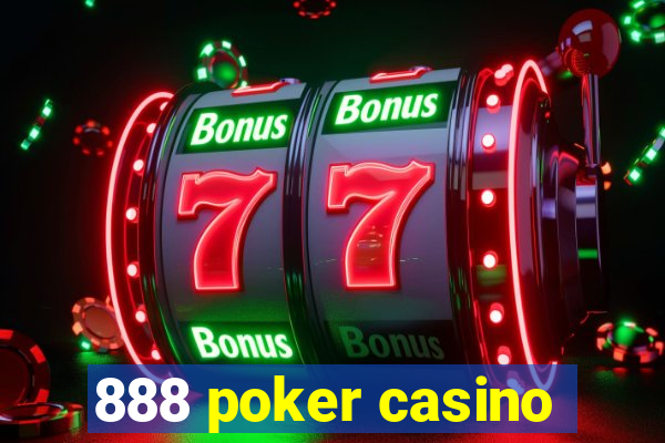 888 poker casino