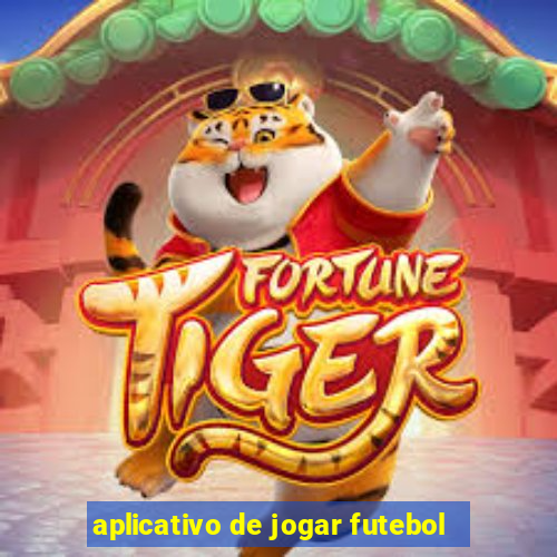 aplicativo de jogar futebol