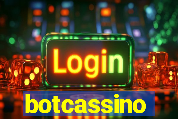 botcassino