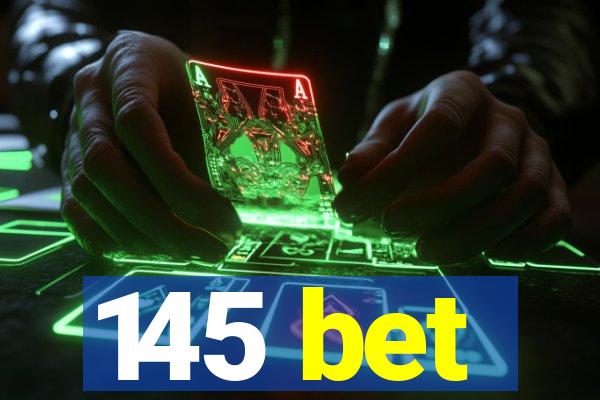 145 bet