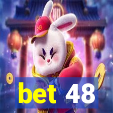 bet 48