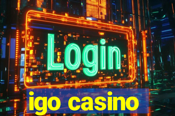 igo casino