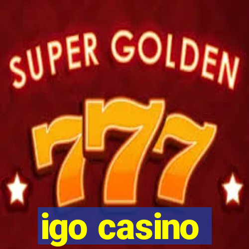 igo casino