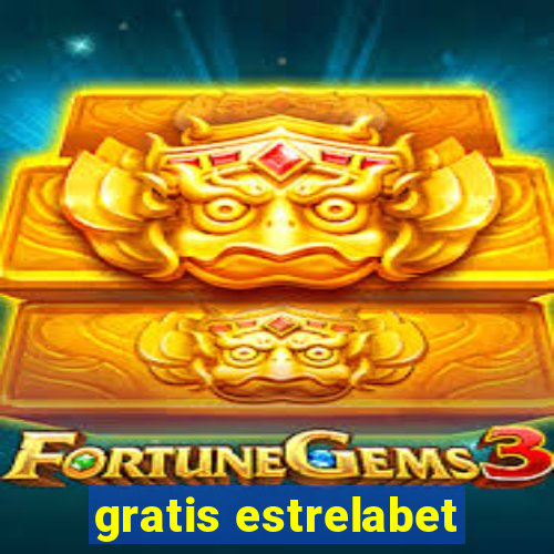 gratis estrelabet