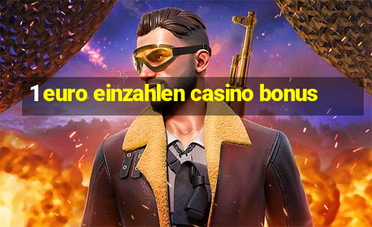 1 euro einzahlen casino bonus