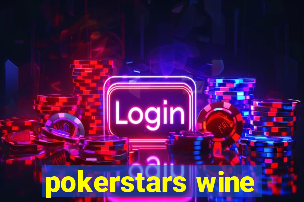 pokerstars wine