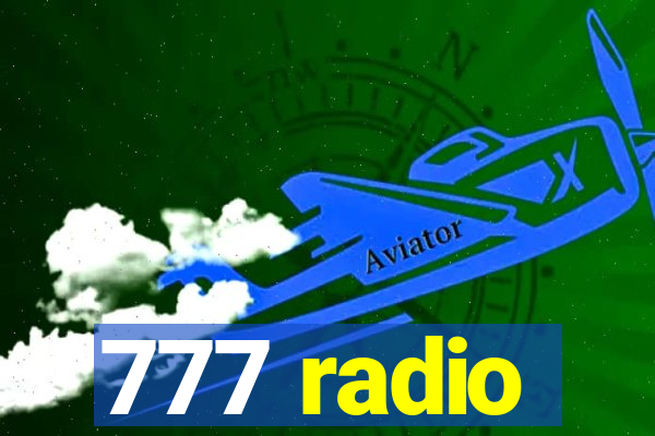 777 radio