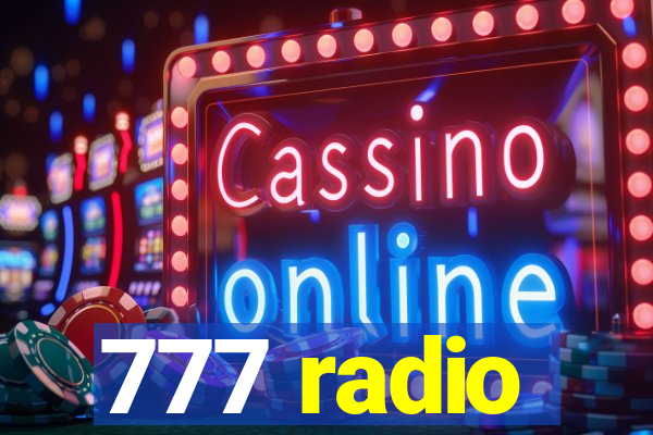 777 radio