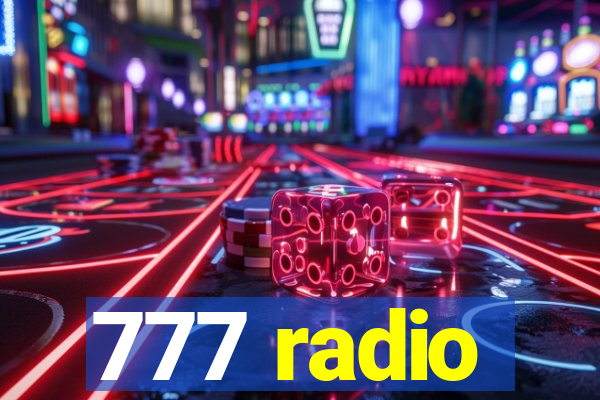 777 radio