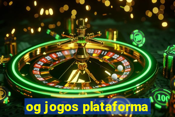 og jogos plataforma