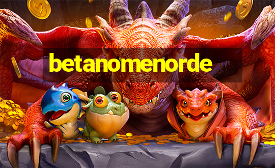 betanomenorde