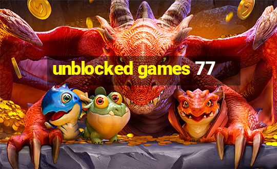 unblocked games 77