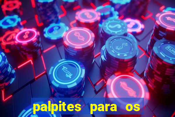 palpites para os jogos de sábado