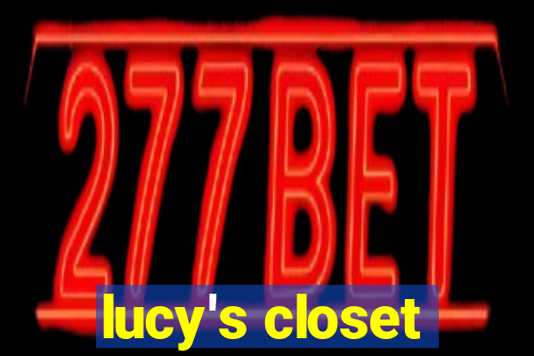 lucy's closet