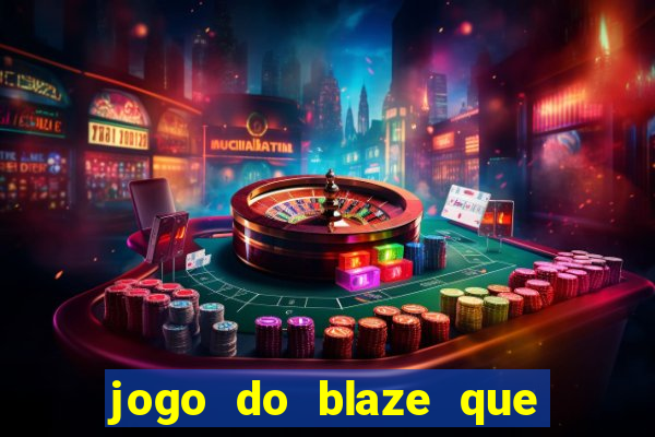 jogo do blaze que mais paga