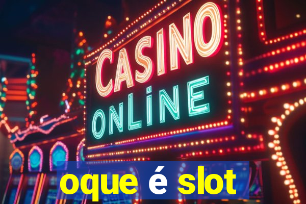 oque é slot