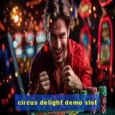 circus delight demo slot