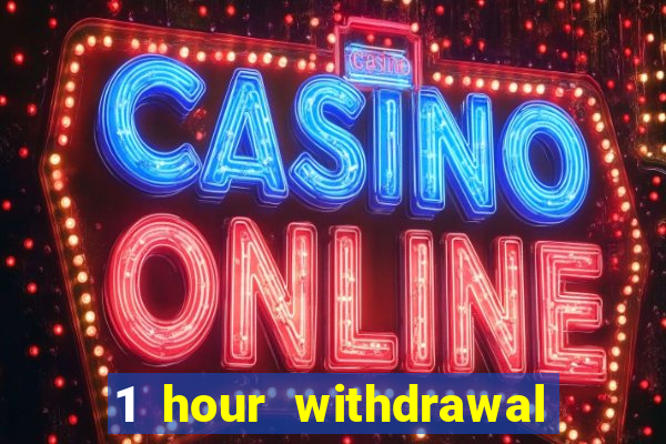 1 hour withdrawal casino nz