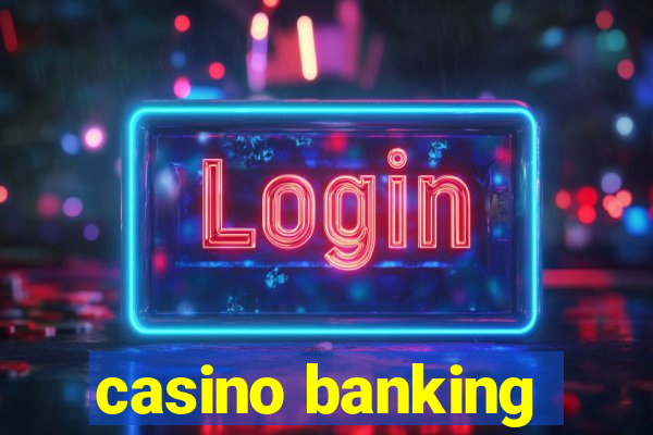 casino banking