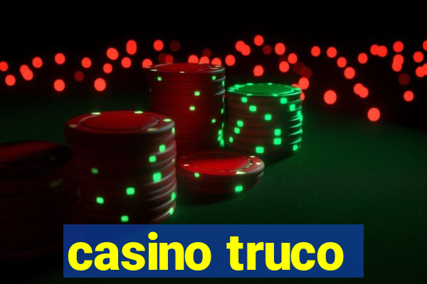 casino truco