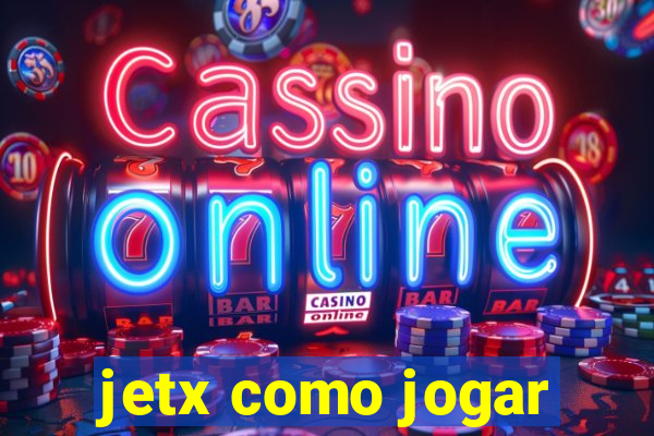 jetx como jogar